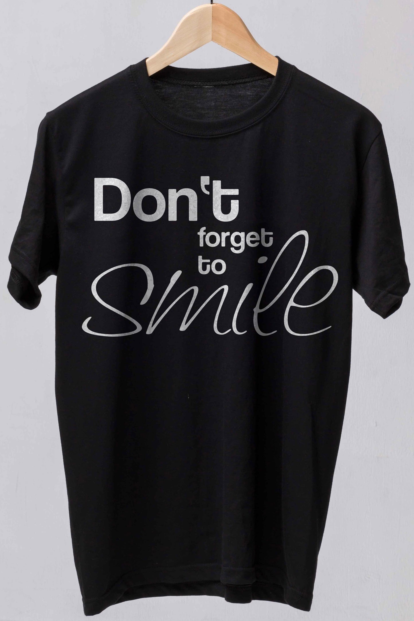 DON'T FORGET TO SMILE FUNNY & HAPPY T-SHIRT - The Official Dealers
